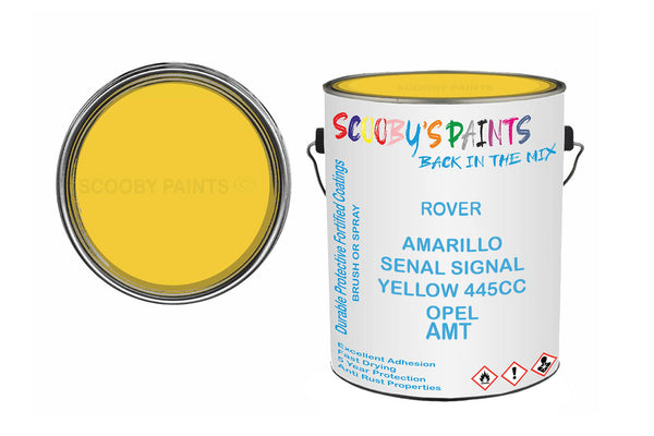 Mixed Paint For Rover Maestro, Amarillo Senal Signal Yellow 445Cc Opel, Code: Amt, Yellow