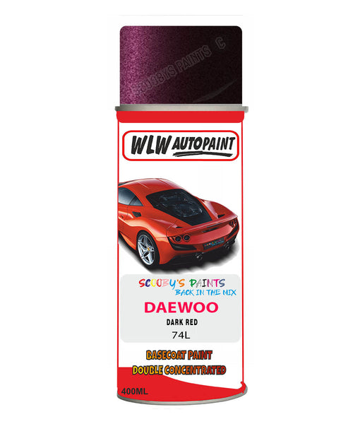 Daewoo Dark Red Aerosol Spray Paint Code 74L Basecoat Spray Paint