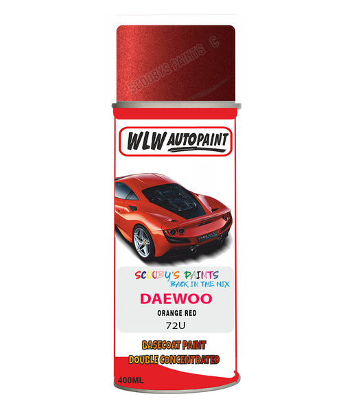 Daewoo Orange Red Aerosol Spray Paint Code 72U Basecoat Spray Paint
