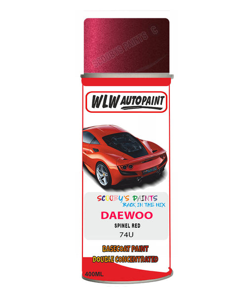 Daewoo Spinel Red Aerosol Spray Paint Code 74U Basecoat Spray Paint