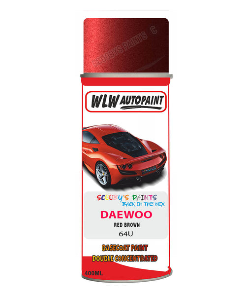 Daewoo Red Brown Aerosol Spray Paint Code 64U Basecoat Spray Paint