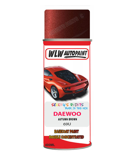 Daewoo Autumn Brown Aerosol Spray Paint Code 69U Basecoat Spray Paint