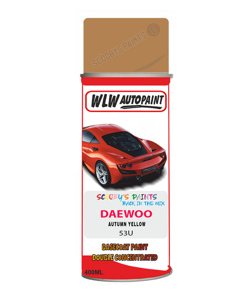 Daewoo Autumn Yellow Aerosol Spray Paint Code 53U Basecoat Spray Paint