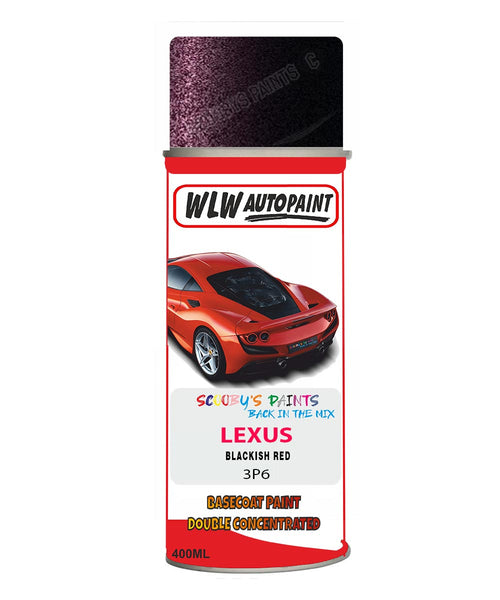 Lexus Blackish Red Aerosol Spraypaint Code 3P6 Basecoat Spray Paint