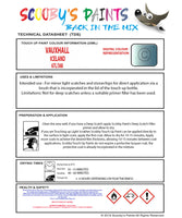 Touch Up Paint Instructions for use Vauxhall Calibra Iceland Code 67L/368