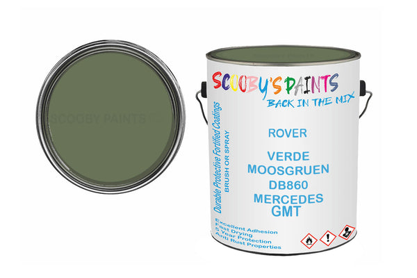 Mixed Paint For Rover 45/400 Series, Verde Moosgruen Db860 Mercedes, Code: Gmt, Green