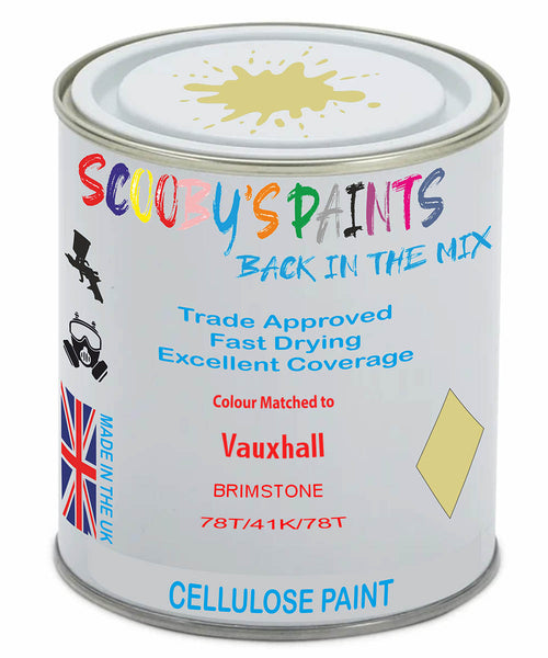 Paint Mixed Vauxhall Meriva Brimstone 186X/41K/78T Cellulose Car Spray Paint