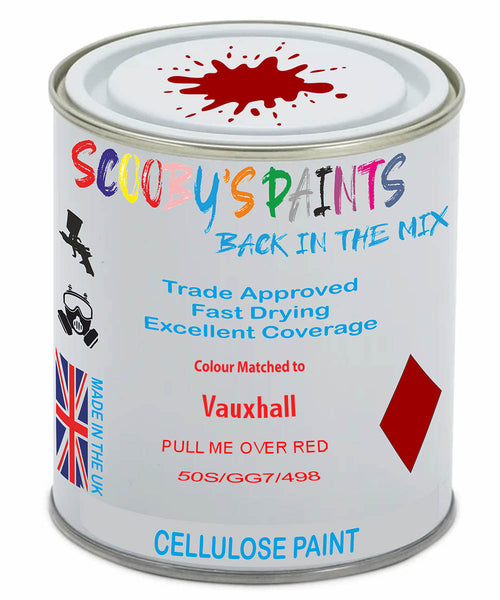 Paint Mixed Vauxhall Corsa Pull Me Over Red 50S/Gg7/498B Cellulose Car Spray Paint