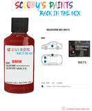 Bmw X5 Melbourne Red Paint code location sticker Wa75 Touch Up Paint Scratch Stone Chip Kit