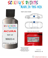 Paint For Acura Mdx Taupe - Flat Code Nh633-4 Touch Up Scratch Stone Chip Repair